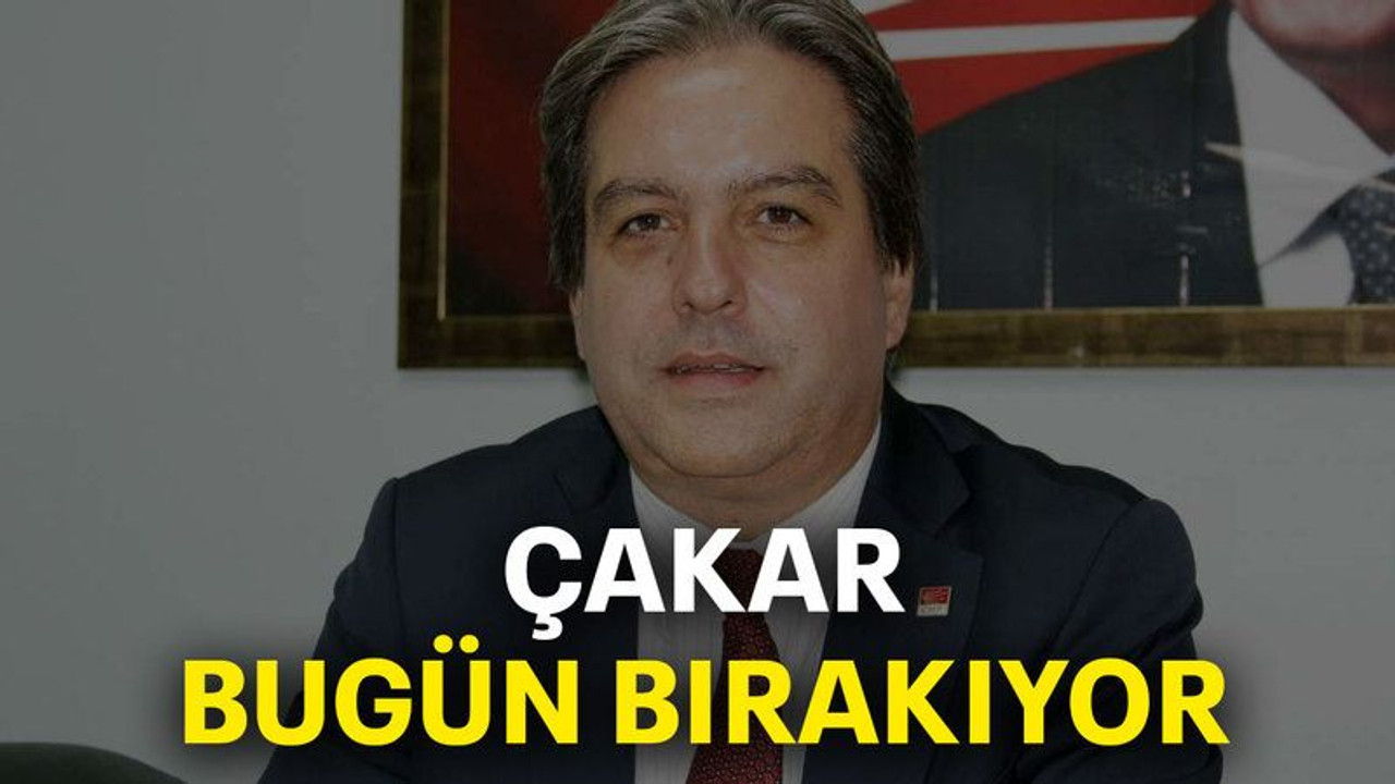 Çakar bugün bırakıyor