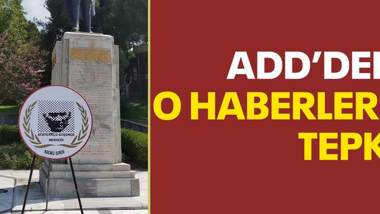 ADD’den o haberlere tepki