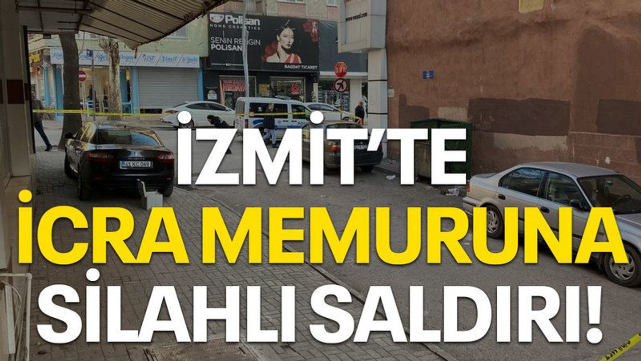 İzmit'te icra memuruna silahlı saldırı!