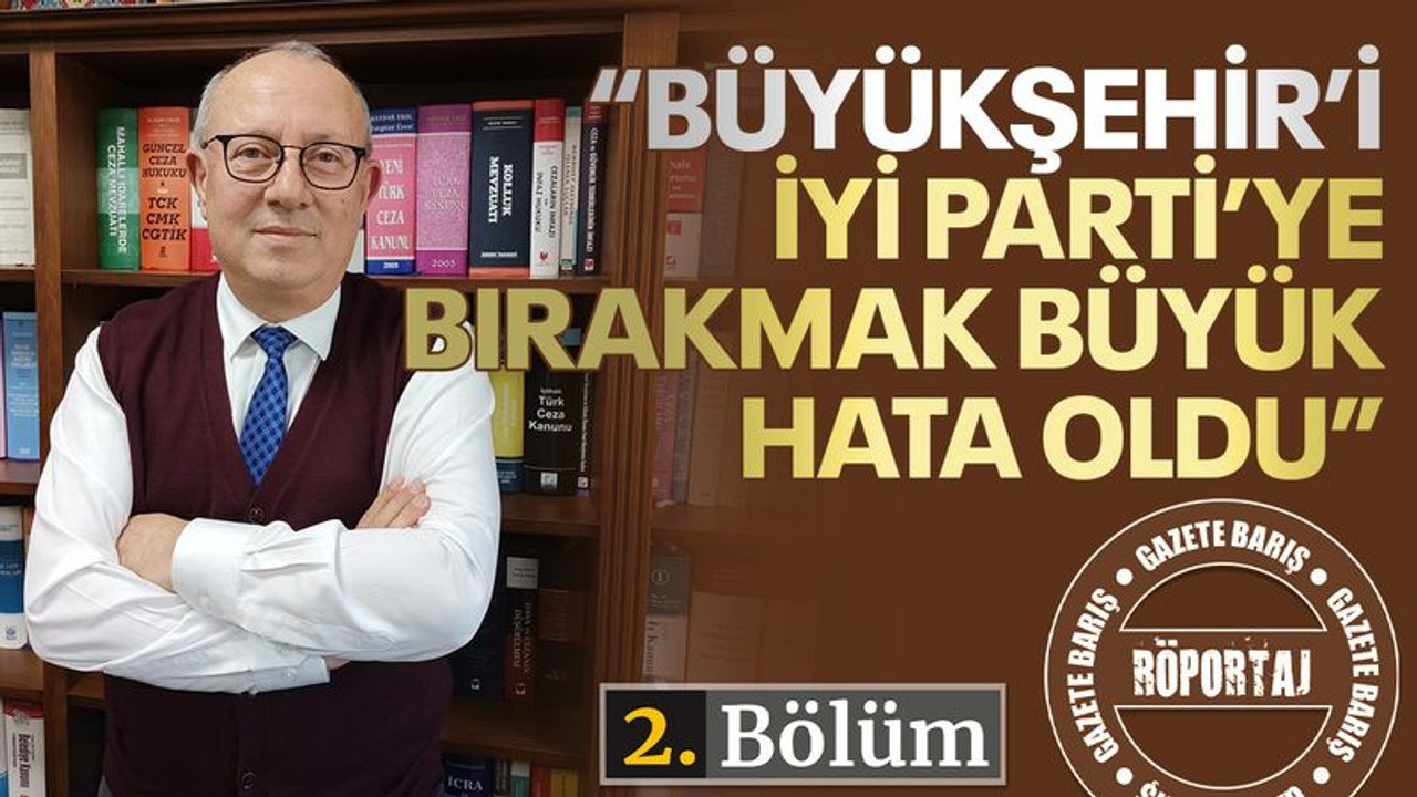 Fahri Örengül: Büyükşehir’i, İYİ Parti’ye bırakmak, büyük hata oldu
