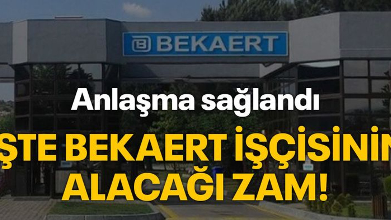 Anlaşma sağlandı, işte Bekaert işçisinin alacağı zam!
