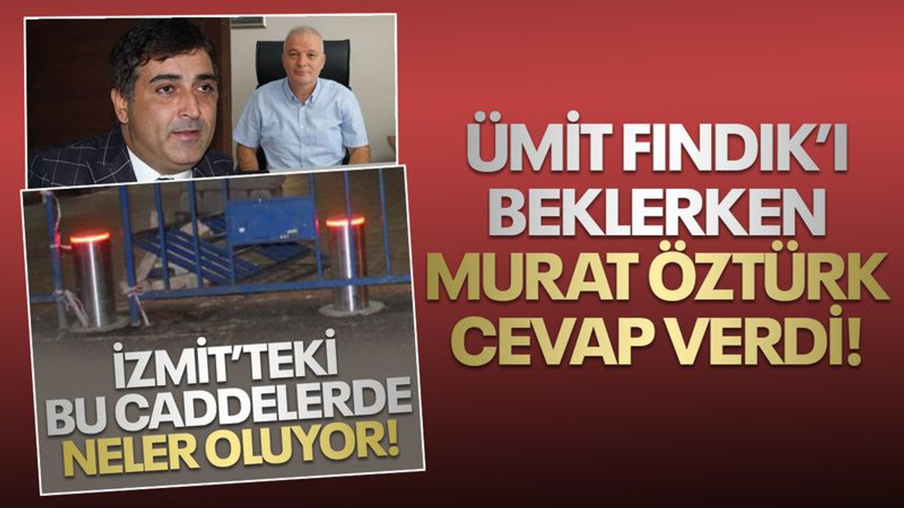 Ümit Fındık’ı beklerken cevap Murat Öztürk'ten geldi!