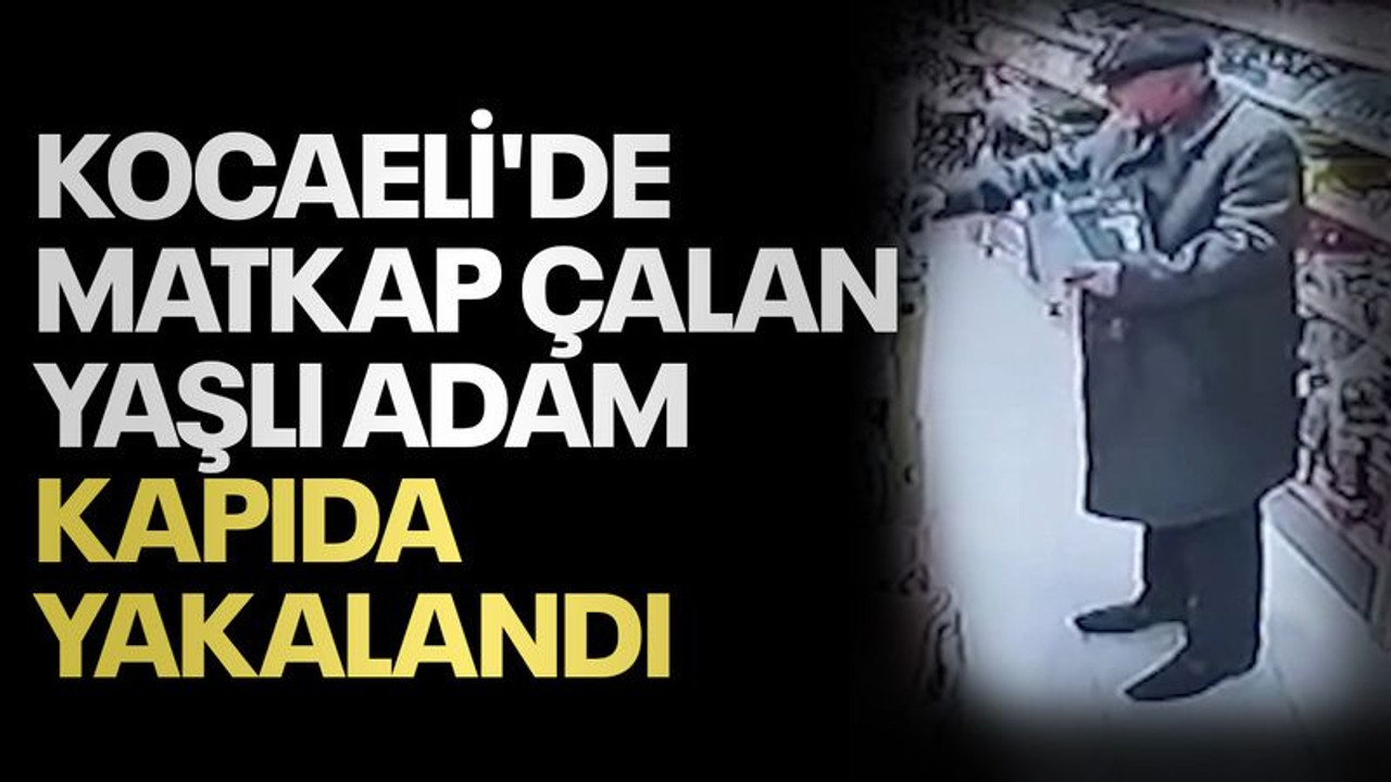 Kocaeli'de matkap çalan yaşlı adam, kapıda yakalandı