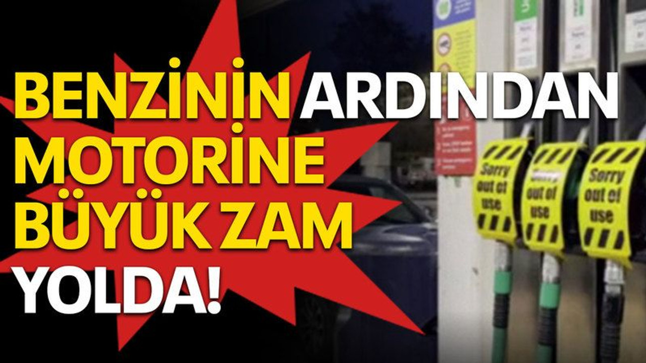 Benzinden sonra motorine büyük zam yolda!