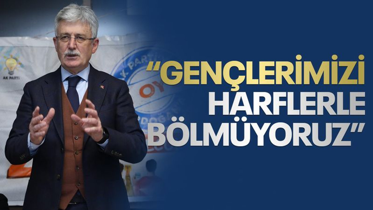 Ellibeş köyde konuştu: Biz gençlerimizi harflerle bölmüyoruz