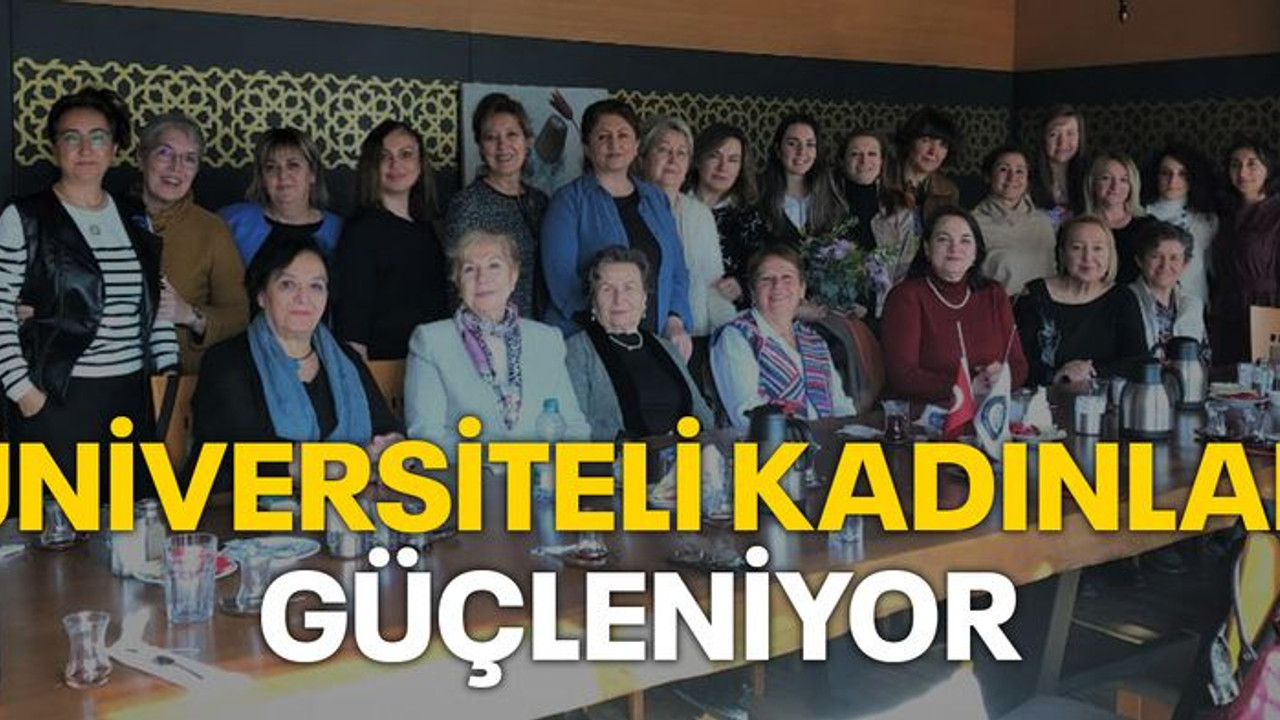 Üniversiteli Kadınlar güçleniyor