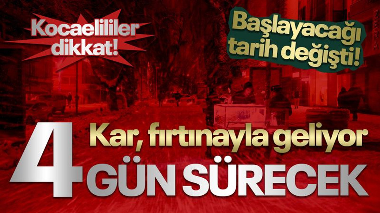 Kocaeli'ye kar, fırtına ile geliyor, 4 gün sürecek