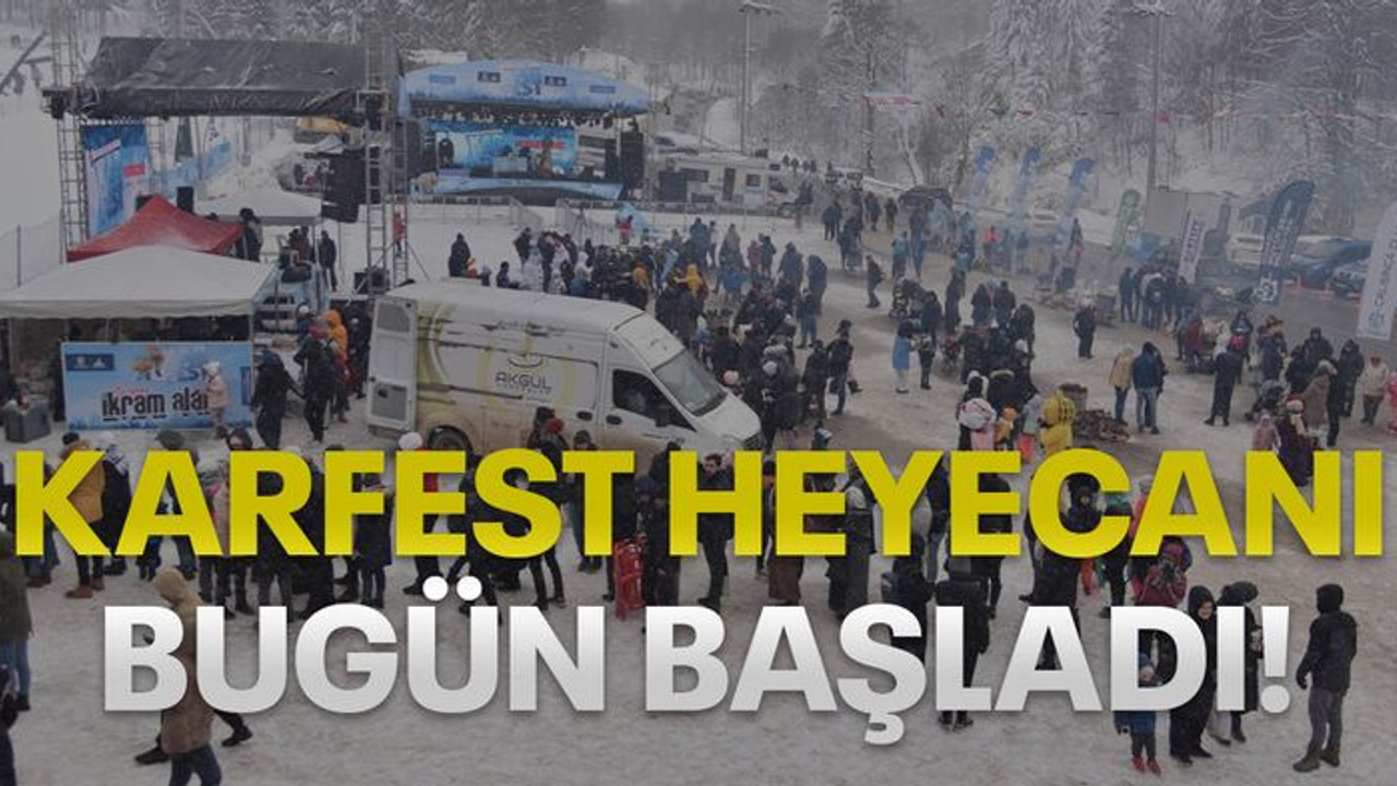 KARFEST heyecanı bugün başladı