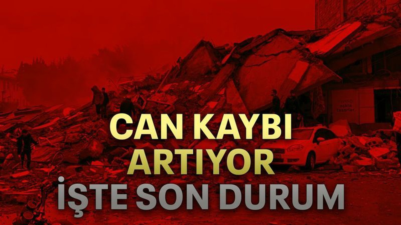 Can kaybı artıyor işte son durum