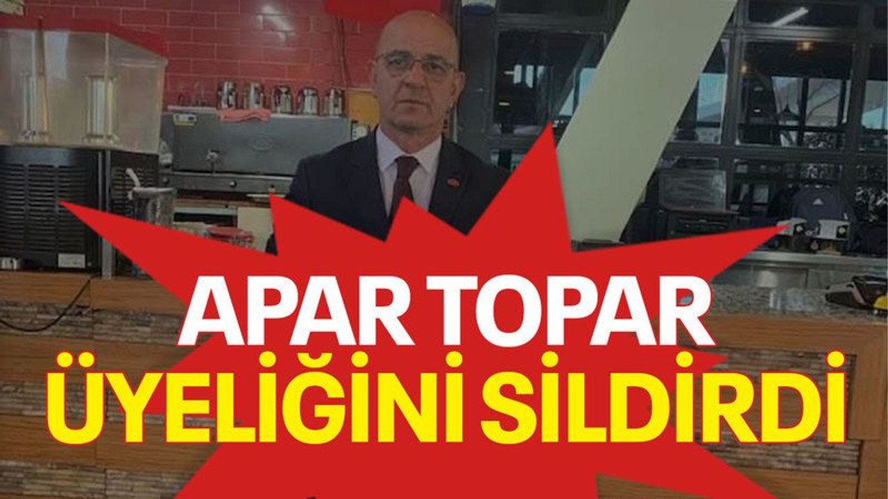Apar topar üyeliğini sildirdi