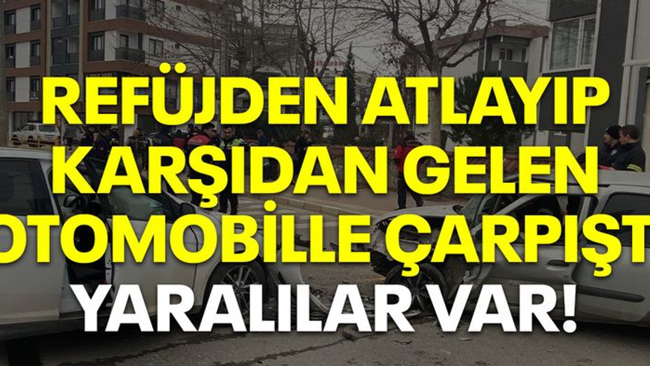 Refüjden atlayıp karşıdan gelen otomobille çarpıştı, yaralılar var!