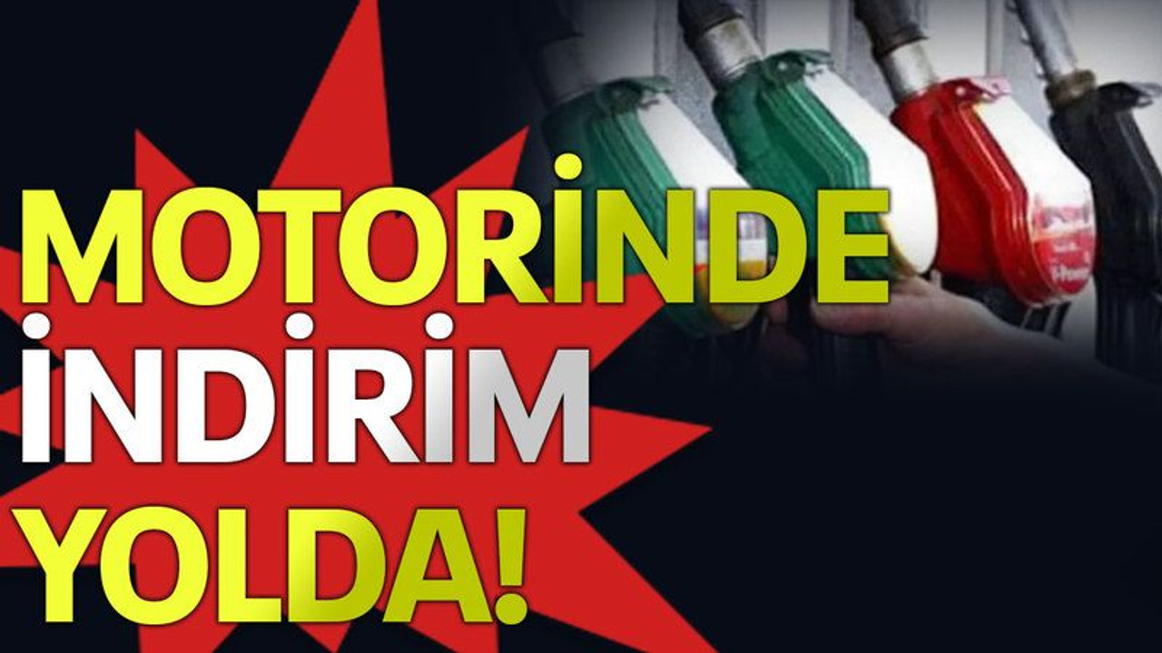 Motorinde indirim yolda