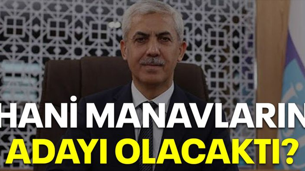 Hani Manavların adayı olacaktı?
