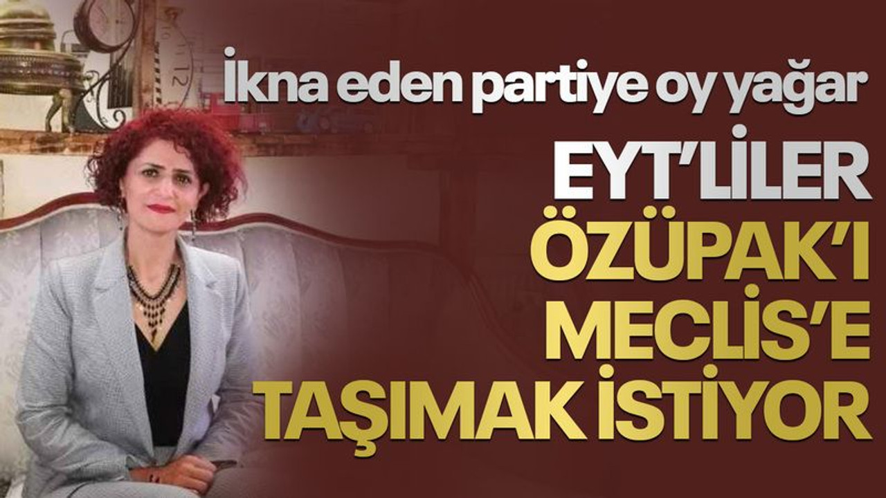 EYT'lilerden Özüpak'a adaylık baskısı