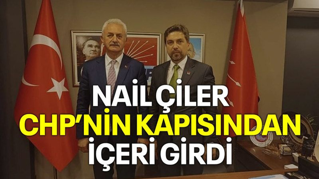Nail Çiler CHP’nin kapısından içeri girdi