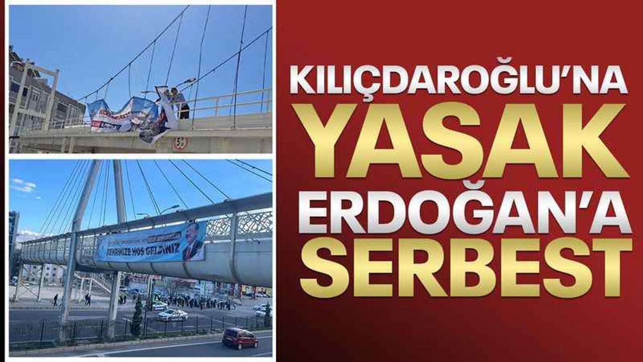Kılıçdaroğlu’na yasak, Erdoğan’a serbest