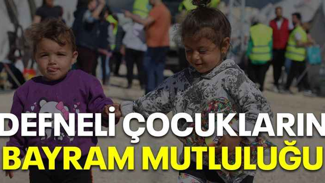 Defneli çocukların bayram mutluluğu