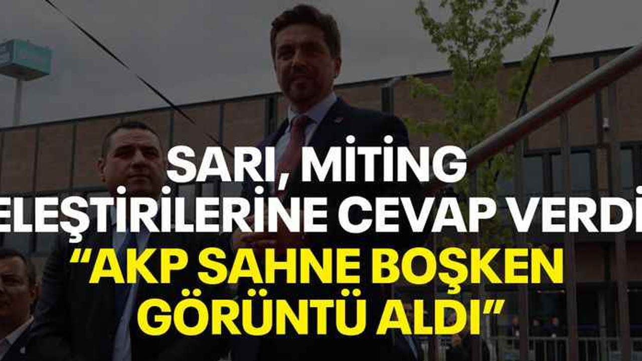 Sarı miting eleştirilerine cevap verdi: “AKP sahne boşken görüntü aldı”