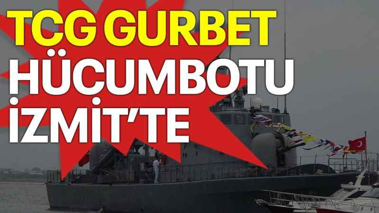 TCG Gurbet Hücumbotu İzmit’te