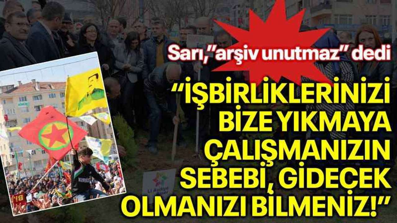 Sarı: İşbirliklerinizi bize yıkmaya çalışmanızın sebebi, gidecek olmanızı bilmeniz!