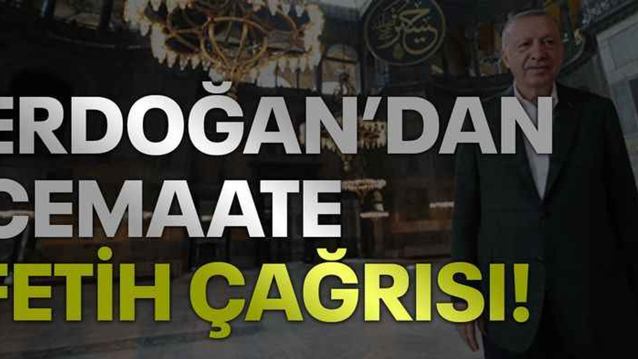 Erdoğan'dan Çamlıca Camii'nde cemaate 'fetih' çağrısı