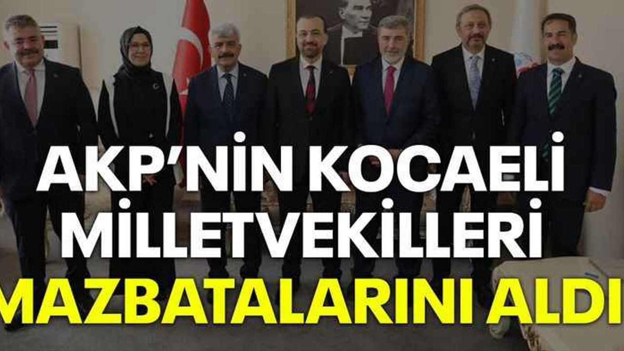 AKP’nin Kocaeli milletvekilleri mazbatalarını aldı