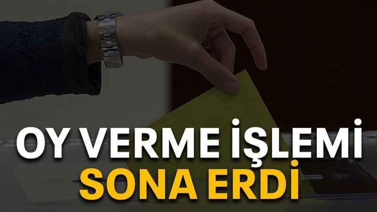 Oy verme işlemi sona erdi