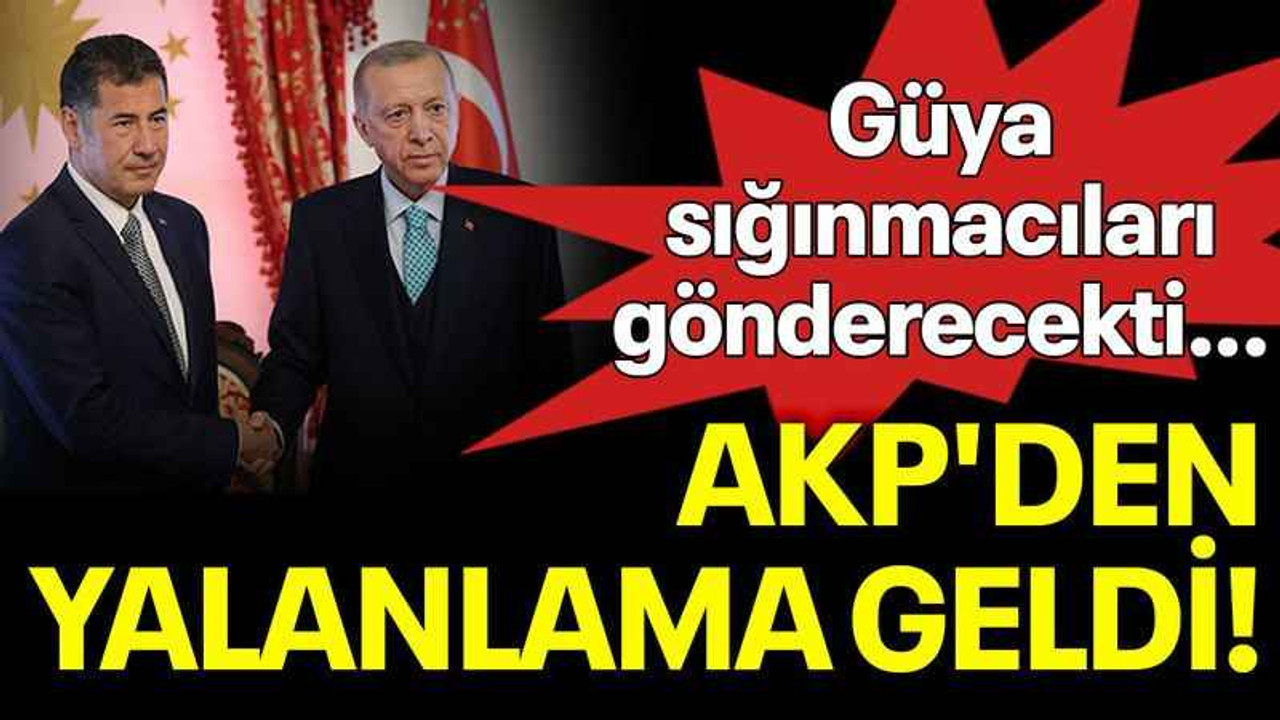 Güya sığınmacıları gönderecekti... AKP'den yalanlama geldi!