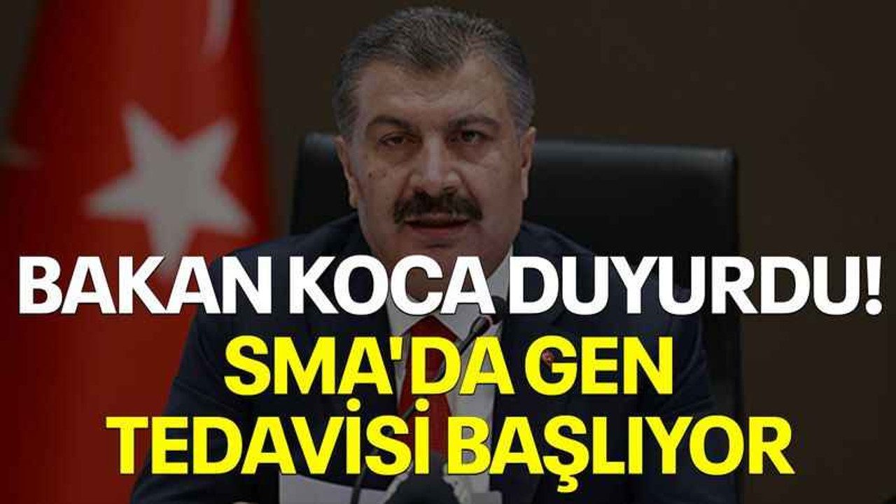 Bakan Koca duyurdu! SMA'da gen tedavisi başlıyor