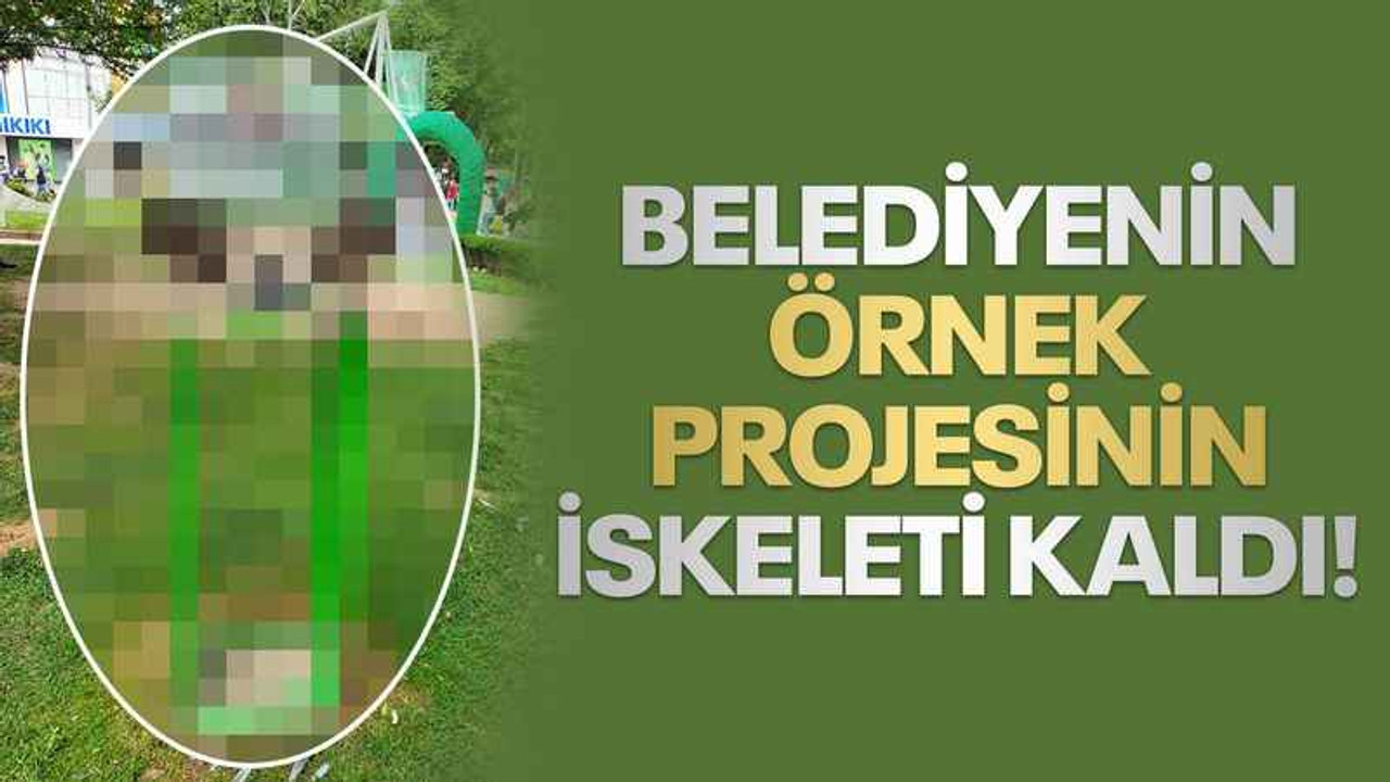 Belediyenin örnek projesinin iskeleti kaldı!