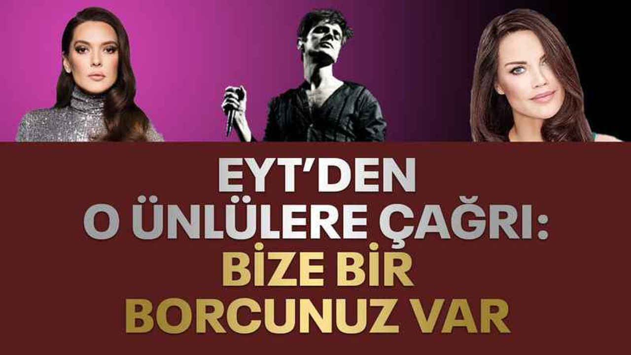 Demet Akalın, Ebru Şallı ve Teoman'a EYT’lilerden çağrı: Bize bir borcunuz var