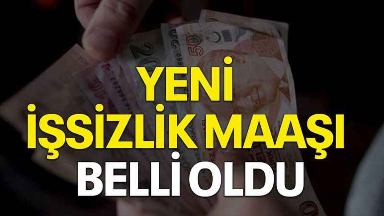 Yeni işsizlik maaşı belli oldu