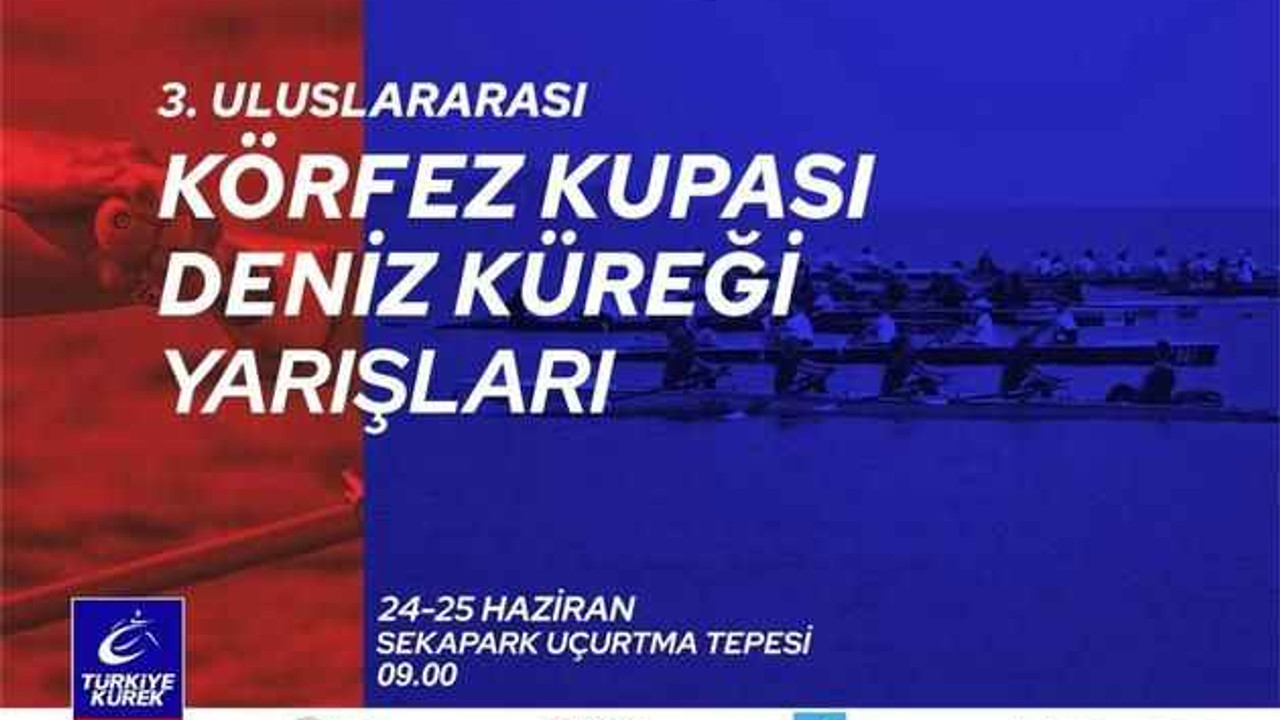 Körfez Kupası’nda 550 sporcu kürek çekecek