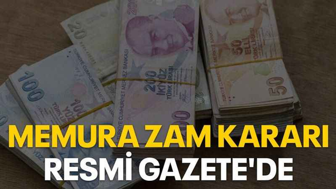 Memura zam kararı Resmi Gazete'de