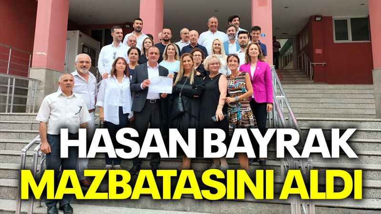 Hasan Bayrak mazbatasını aldı