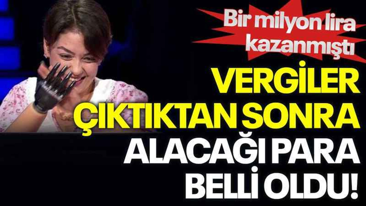 Bir milyon lira kazanmıştı,vergiler çıktıktan sonra alacağı para belli oldu!