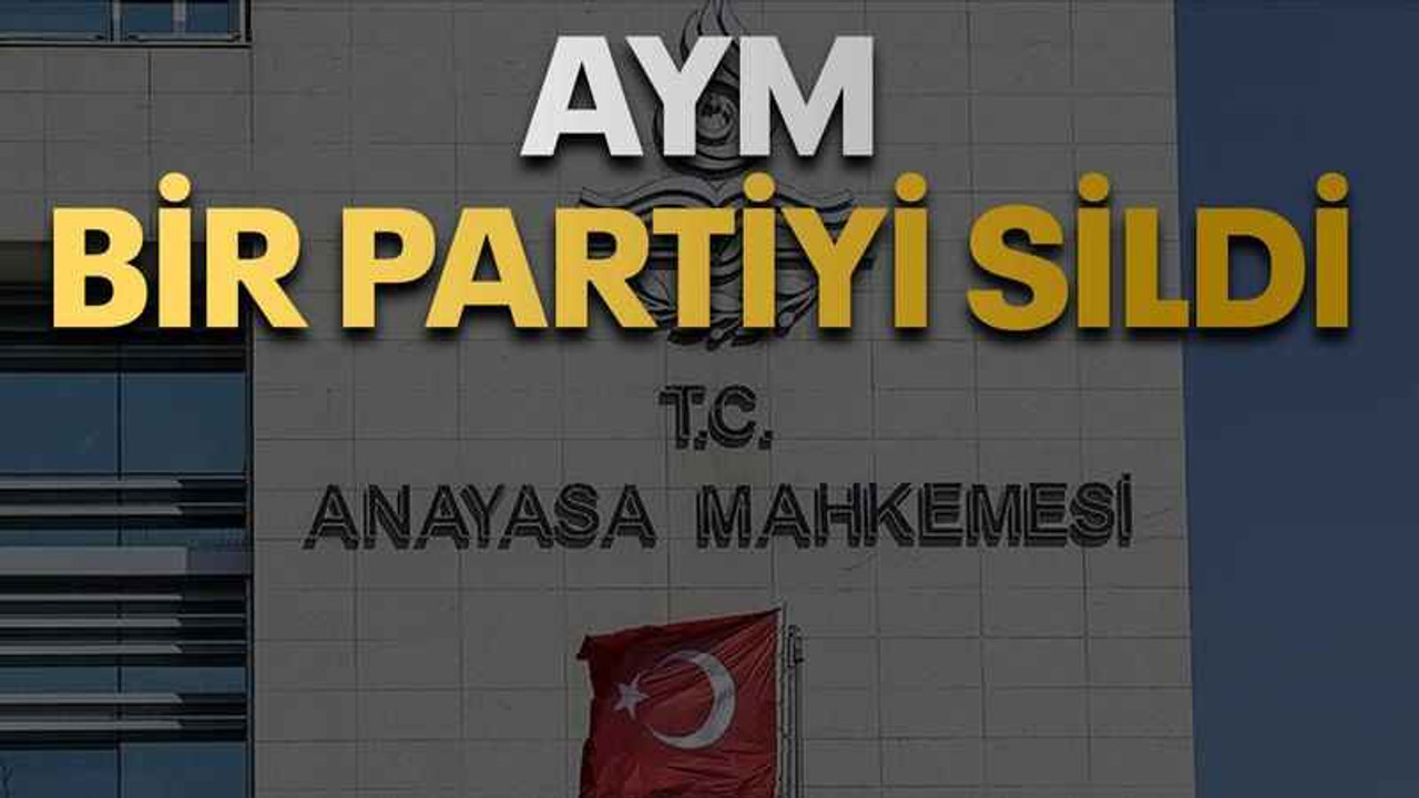 AYM bir partiyi sildi