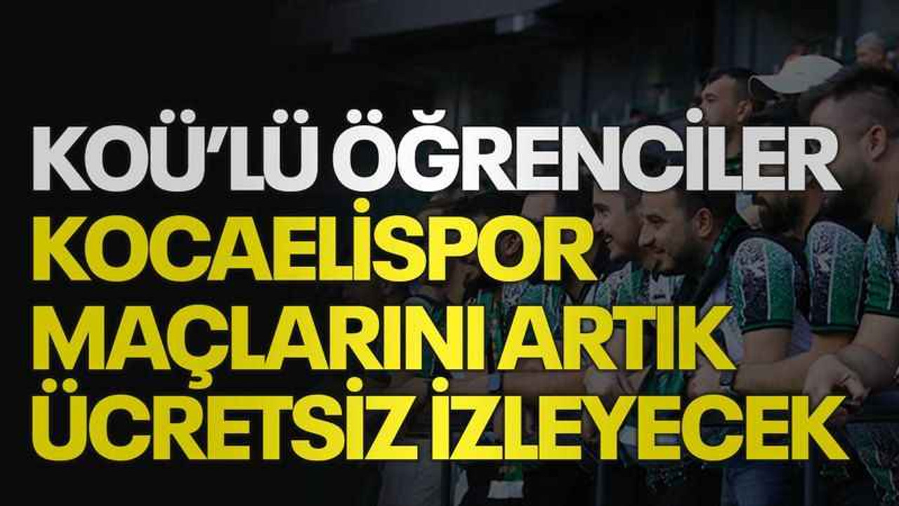 Kocaeli Üniversitesi öğrencileri, Kocaelispor maçlarını artık ücretsiz izleyecek