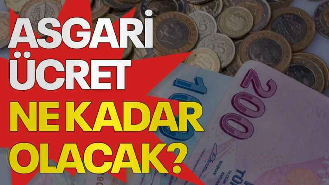 Asgari ücret ne kadar olacak?