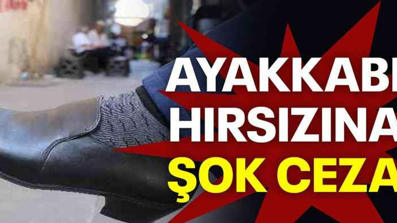 Ayakkabı hırsızına şok ceza