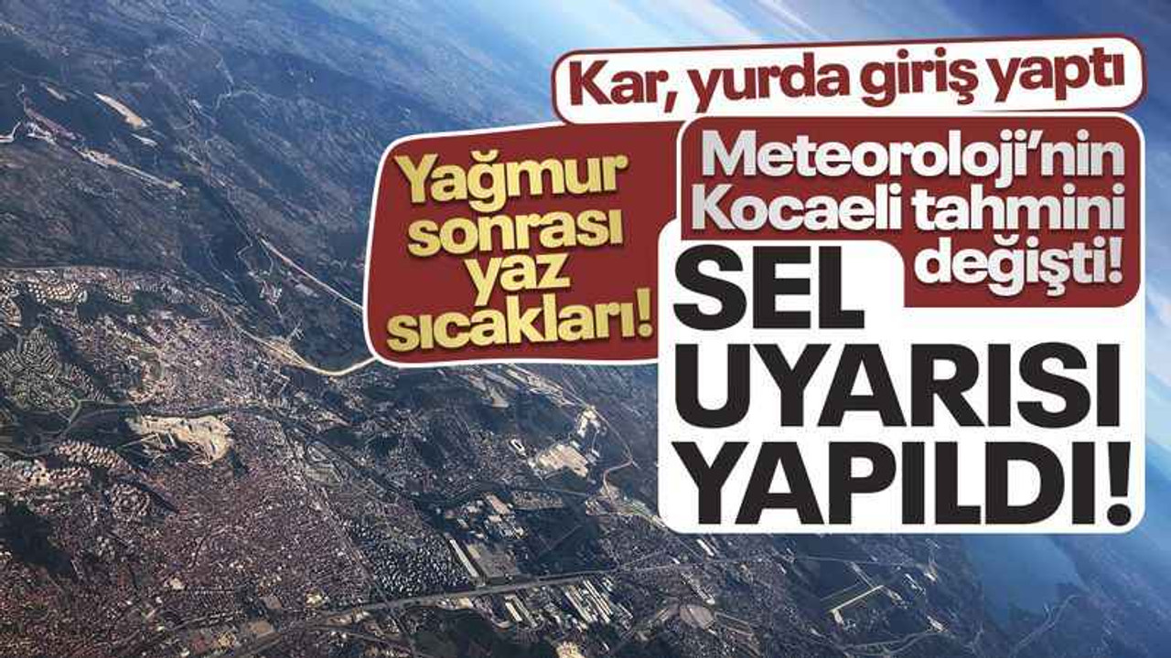 Kar yurda giriş yaptı... Meteoroloji’nin Kocaeli tahmini değişti! Yağmur sonrası yaz sıcakları… Sel ve su baskını uyarısı yapıldı!