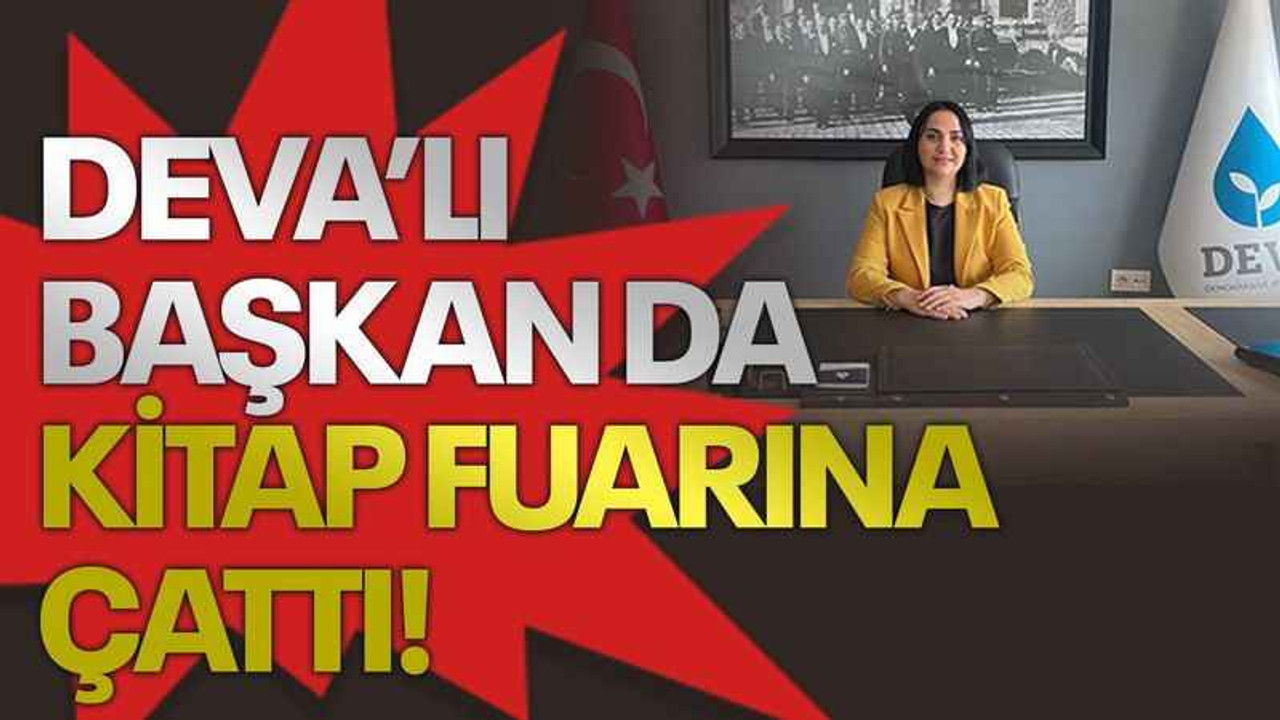 DEVA’lı başkan da Kitap Fuarına çattı!