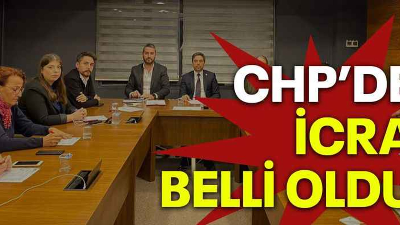 CHP’de icra belli oldu