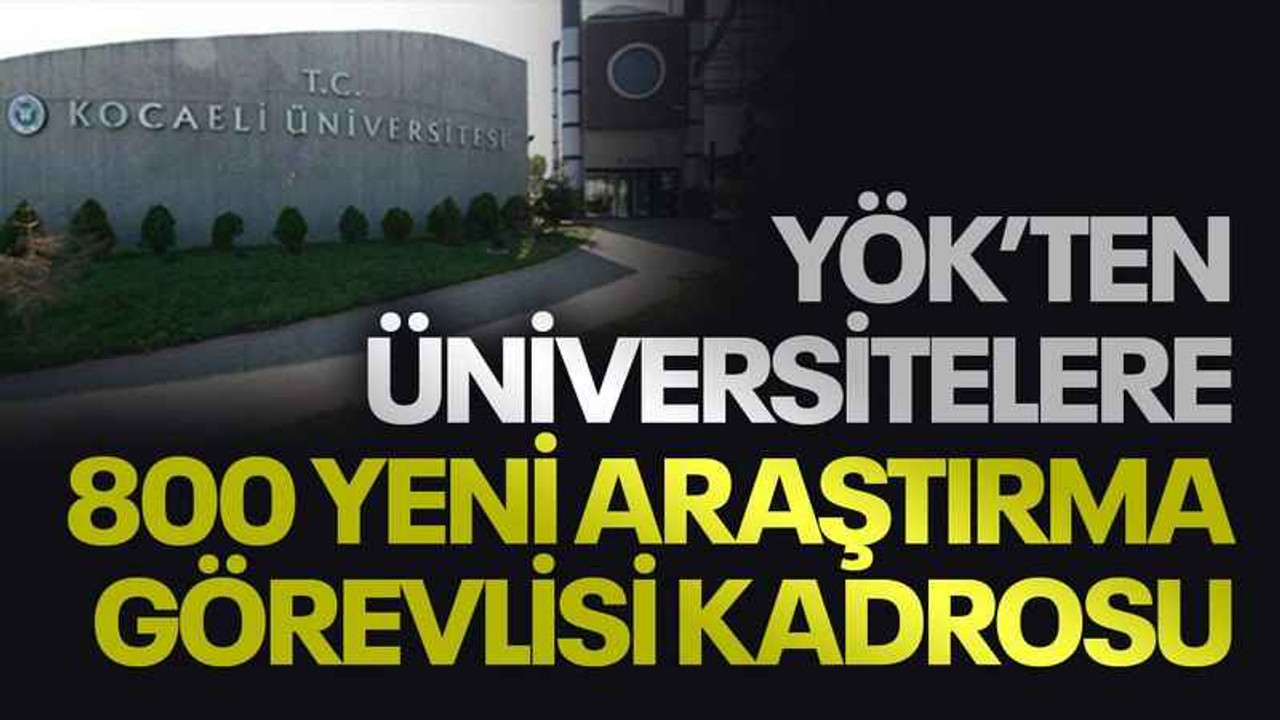 YÖK’ten üniversitelere 800 yeni araştırma görevlisi kadrosu