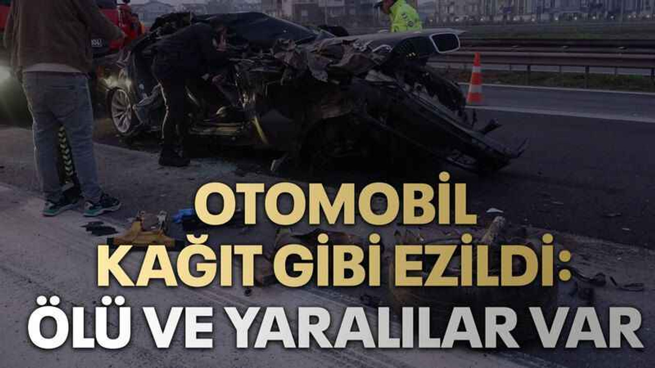 Otomobil kağıt gibi ezildi: Ölü ve yaralılar var