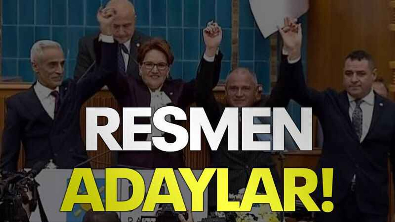 Resmen adaylar!