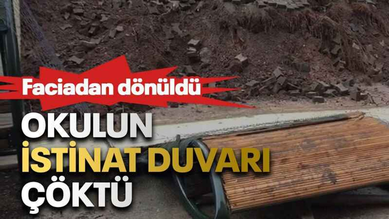 Okulun istinat duvarı çöktü