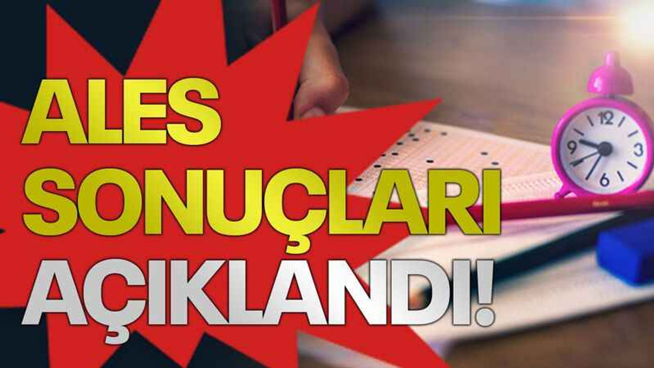 ALES sonuçları açıklandı!