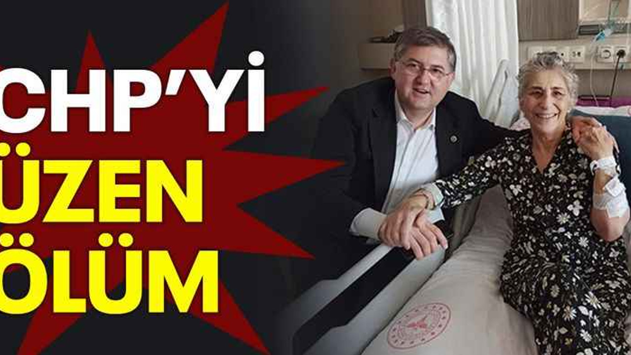 CHP’yi üzen ölüm