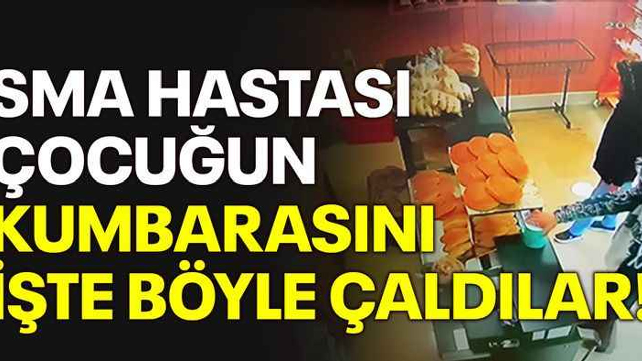 SMA hastası çocuğun kumbarasını işte böyle çaldılar!